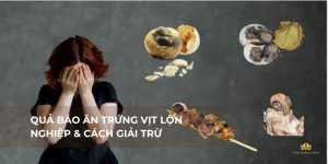 Quả báo ăn trứng vịt lộn và cách giải nghiệp